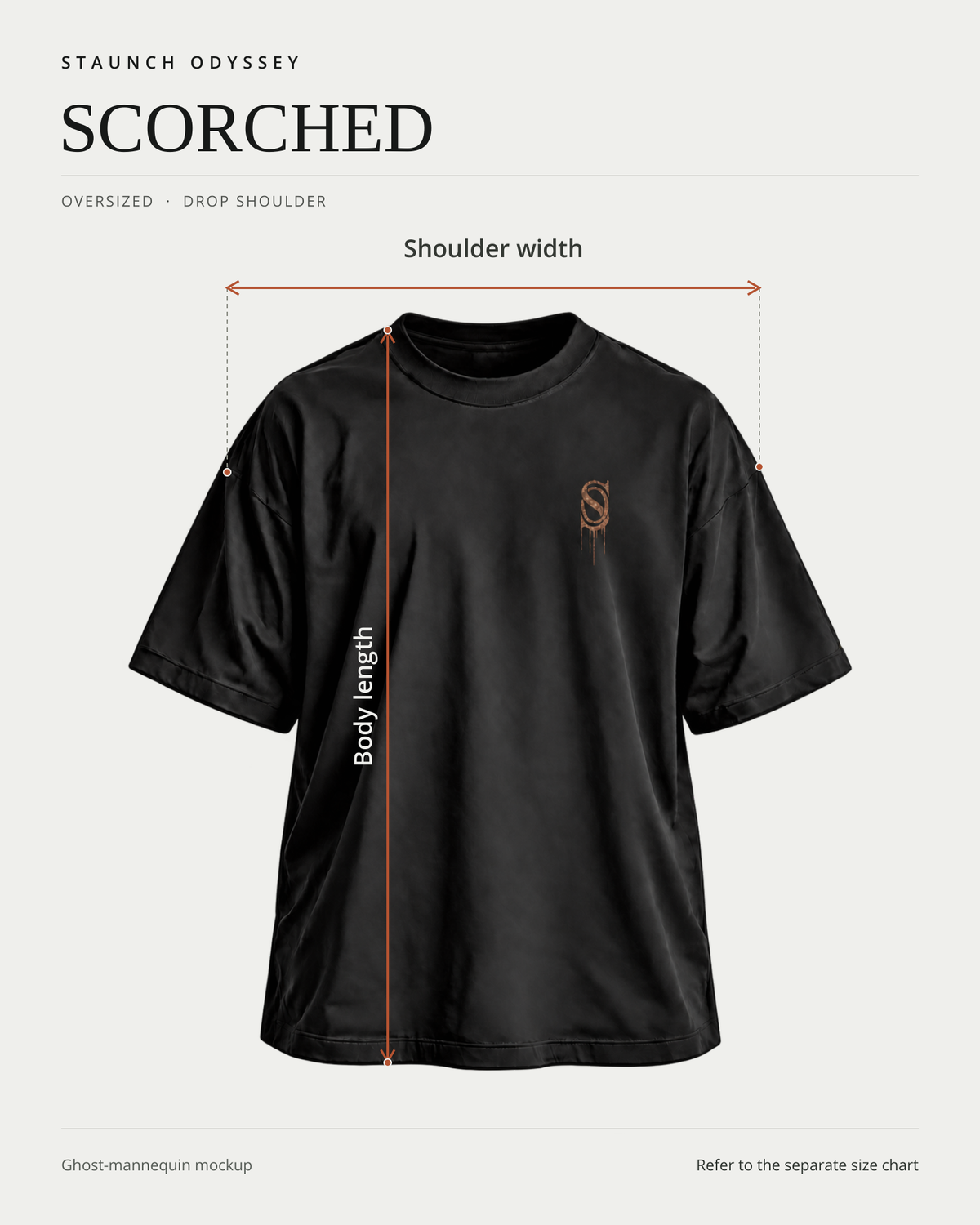 SCORCHED front ghost-mannequin fit diagram showing shoulder width and body length measurement locations.
